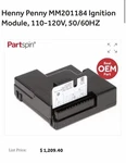 Henny Penny Mm201184 Ignition Module, 110-120v, 50/60hz. New. Fixed Price $925.00.